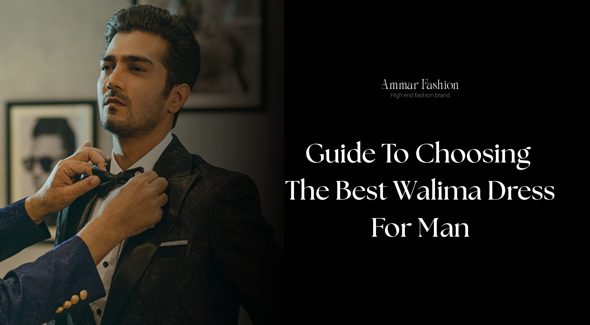 Guide to Choosing the Best Walima Dress For Men